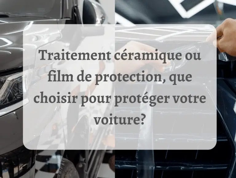 Traitement céramique ou film de protection, que choisir pour protéger votre voiture? 15
